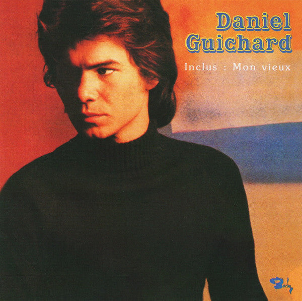 Daniel Guichard - Daniel Guichard - Daniel Guichard - CD