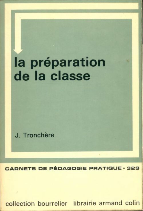 Livrenpoche : La préparation de la classe - J. Tronchère - Livre