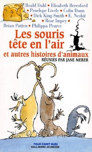 Les souris tête en l'air et autres histoires d'animaux - Collectif - Livre