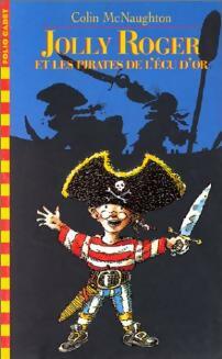 Livrenpoche : Jolly Roger et les pirates de l'écu d'or - Colin McNaughton - Livre