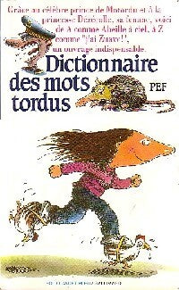 Livrenpoche : Dictionnaire des mots tordus - Pef - Livre