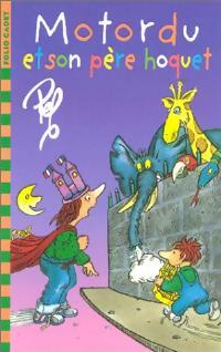 Livrenpoche : Motordu et son père hoquet - Pef - Livre