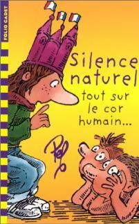 Silence naturel. Tout sur le cor humain - Henriette Bichonnier - Livre