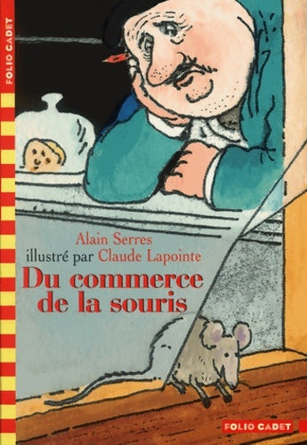 Livrenpoche : Du commerce de la souris - Alain Serres - Livre
