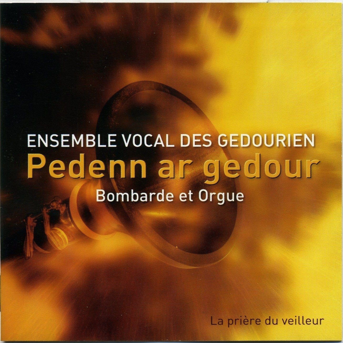 Ensemble Vocal Des Gedourien - Pedenn ar gedour - Ensemble Vocal Des Gedourien - CD
