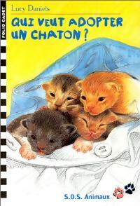 Livrenpoche : Qui veut adopter un chaton ? - Lucy Daniels - Livre