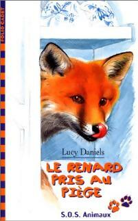 Livrenpoche : Le renard pris au piège - Lucy Daniels - Livre