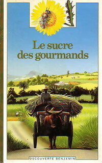 Livrenpoche : Le sucre des gourmands - Catherine De Sairigné - Livre