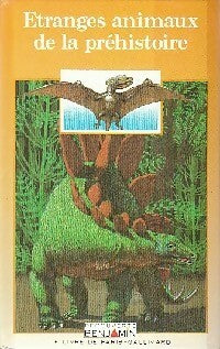 Livrenpoche : Etranges animaux de la préhistoire - Marie Farré - Livre