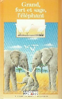 Livrenpoche : Grand, fort et sage, l'éléphant - Pierre Pfeffer - Livre