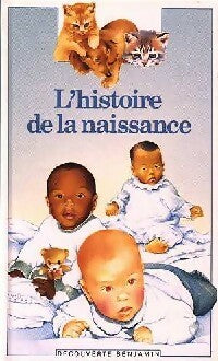 Livrenpoche : L'histoire de la naissance - Viviane Abel Prot, Philippe Delorme - Livre