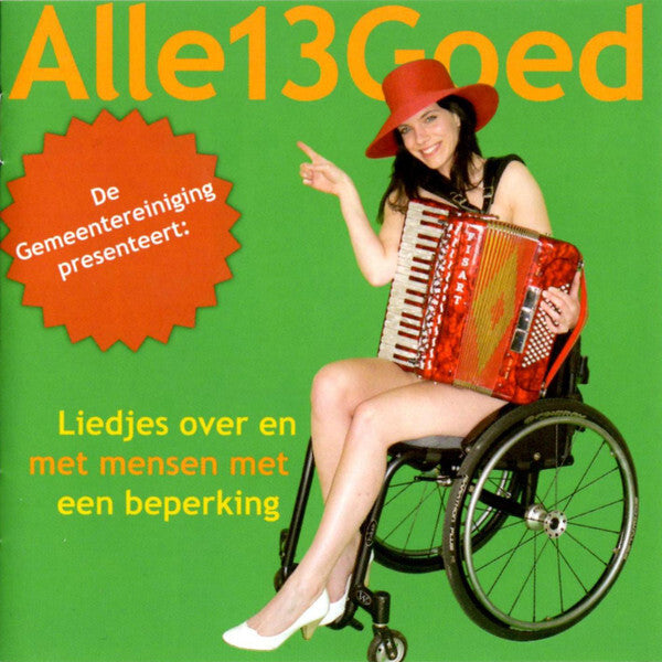 De Gemeentereiniging* - Alle13Goed (Liedjes Over En Met Mensen Met Een Beperking) - De Gemeentereiniging - CD