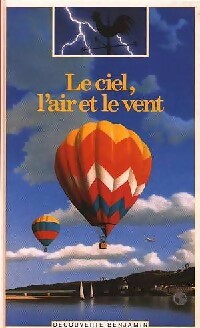 Le ciel, l'air et le vent - Jean-Pierre Verdet -  Découverte benjamin - Livre