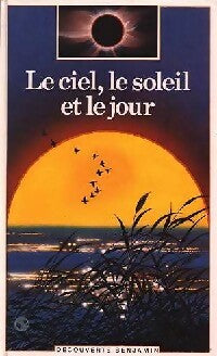 Le ciel, le soleil et le jour - Jean-Pierre Verdet -  Découverte benjamin - Livre