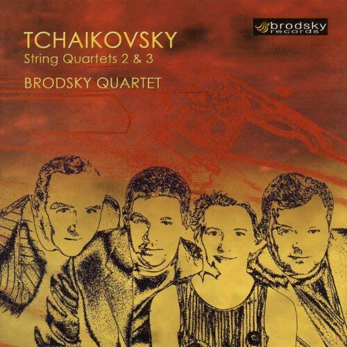 Tchaikovsky*, Brodsky Quartet - String Quartets 2 & 3 - Tchaikovsky, Brodsky Quartet - CD