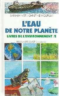 Livrenpoche : L'eau de notre planète - Barbara Veit, Christine Wolfrum - Livre