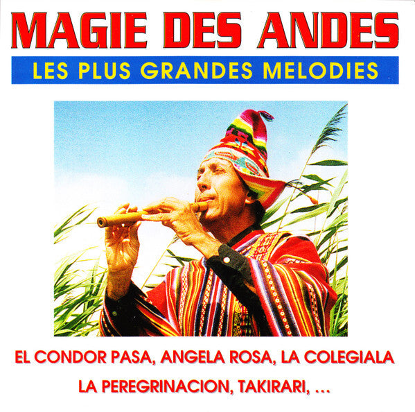 Collectif - Magie Des Andes , Les Plus Grandes Melodies - Collectif - CD