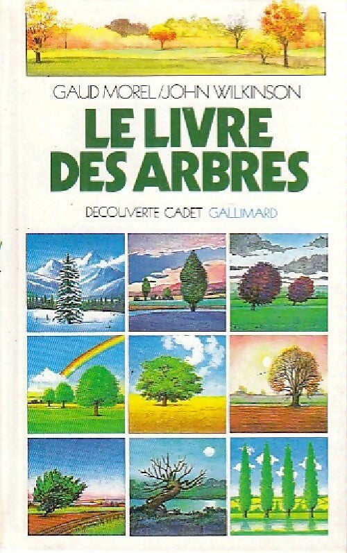 Livrenpoche : Le livre des arbres - Gaud Morel - Livre