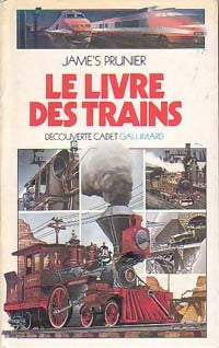 Livrenpoche : Le livre des trains - James Prunier - Livre