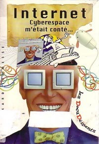 Livrenpoche : Internet / Cyberespace m'était conté - Jason Page, Fernando Worcel - Livre