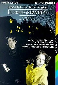 Livrenpoche : Le collège fantôme - Jean-Philippe Arrou-Vignod - Livre