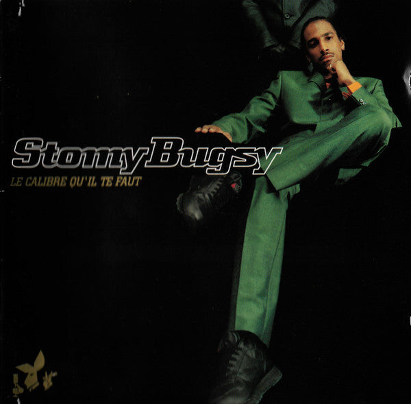 Stomy Bugsy - Le Calibre Qu'Il Te Faut - Stomy Bugsy - CD