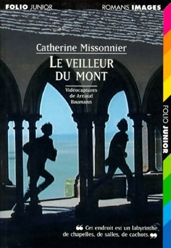 Le veilleur du mont - Catherine Missonnier -  Folio Junior - Livre