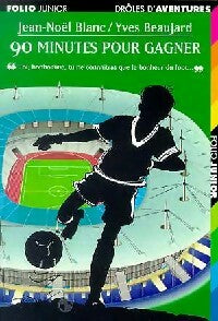 Livrenpoche : 90 minutes pour gagner - Jean-Noël Blanc - Livre