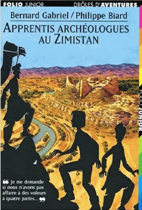 Livrenpoche : Apprentis archéologues au Zimistan - Bernard Gabriel - Livre