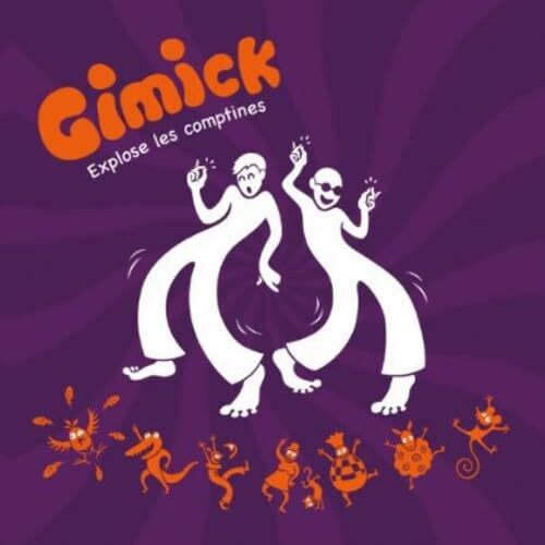 Gimick Explose Les Comptines - Gimick - CD