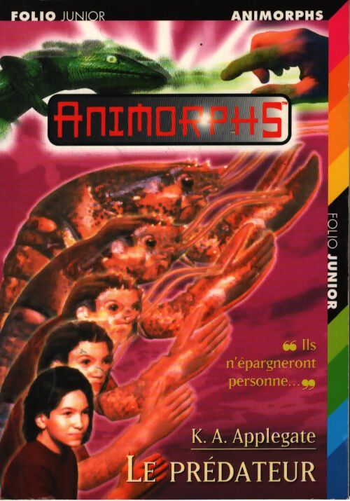 Animorphs Tome V : Le prédateur - Katherine Alice Applegate - Livre