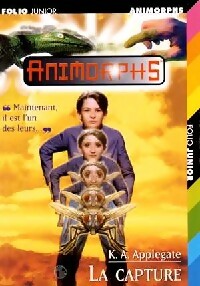 Livrenpoche : Animorphs Tome VI : La capture - Katherine Alice Applegate - Livre