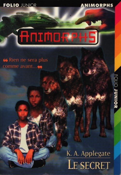 Animorphs Tome IX : Le secret - Katherine Alice Applegate - Livre