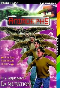 Livrenpoche : Animorphs Tome XIII : La mutation - Katherine Alice Applegate - Livre
