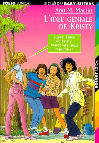 Livrenpoche : Le club des baby-sitters Tome I : L'idée géniale de Kristy - Ann M. Martin - Livre