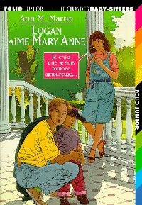 Livrenpoche : Le club des baby-sitters Tome X : Logan aime Mary Anne - Ann Martin - Livre