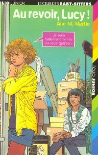 Livrenpoche : Le club des baby-sitters Tome XIII : Au revoir, Lucy ! - Ann Martin - Livre