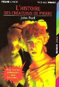 Livrenpoche : L'histoire des créatures de pierre - John Peel - Livre