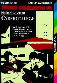 Livrenpoche : Internet détectives Tome IV : Cybercollège - Michael Coleman - Livre