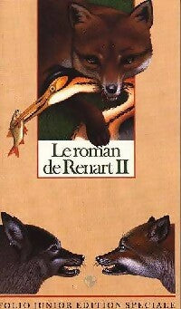 Le Roman de Renart Tome II - Inconnu -  Folio Junior - Livre