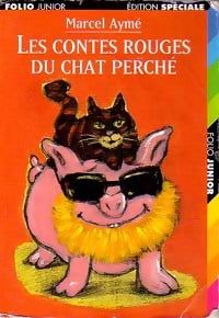 Livrenpoche : Les contes rouges du chat perché - Marcel Aymé - Livre