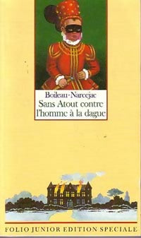 Sans Atout contre l'homme à la dague - Pierre Boileau -  Folio Junior - Livre
