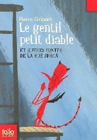 Le gentil petit diable et autres contes de la rue Broca - Pierre Gripari -  Folio Junior - Livre