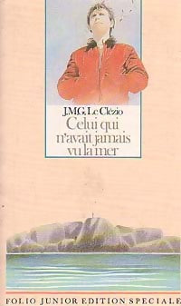 Celui qui n'avait jamais vu la mer / La montagne du dieu vivant - Jean-Marie Gustave Le Clézio -  Folio Junior - Livre