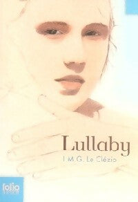 Livrenpoche : Lullaby - Jean-Marie Gustave Le Clézio - Livre