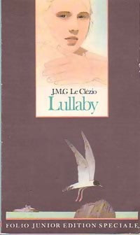 Livrenpoche : Lullaby - Jean-Marie Gustave Le Clézio - Livre