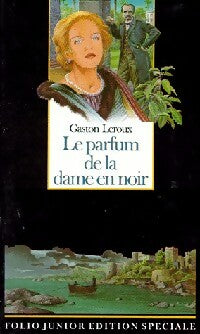 Livrenpoche : Le parfum de la dame en noir - Gaston Leroux - Livre