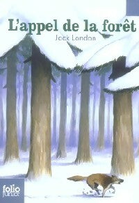 L'appel de la forêt - Jack London -  Folio Junior - Livre
