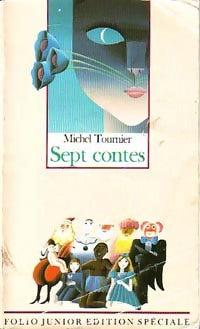Sept contes - Michel Tournier -  Folio Junior - Livre