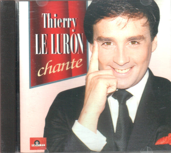 Thierry Le Luron - Thierry Le Luron Chante - Thierry Le Luron - CD